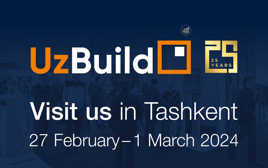 UzBuild Visit us in Tashkent, 27 Februaty - 1 March 2024